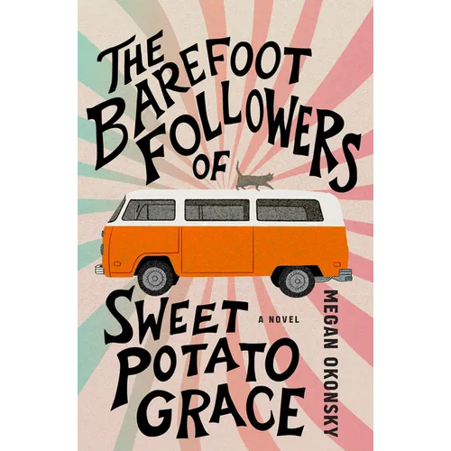 The Barefoot Followers of Sweet Potato Grace - Paperback