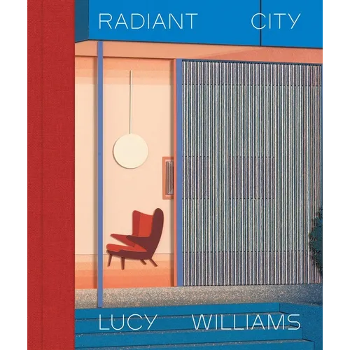Lucy Williams - Radiant City - Hardcover