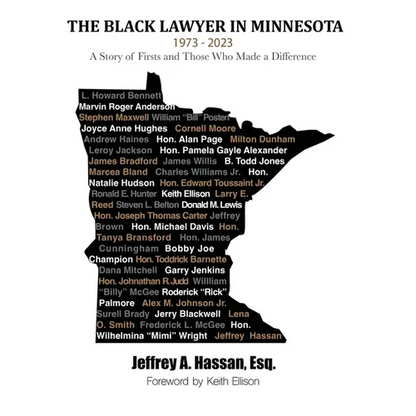 The Black Lawyer in Minnesota - 1973 to 2023: A Story of Firsts - Hardcover
