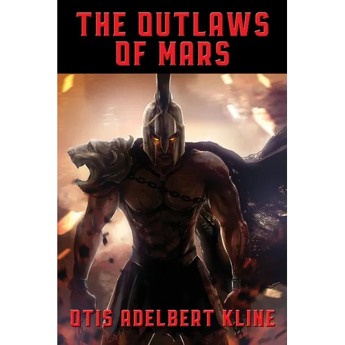 The Outlaws of Mars: A Positronic Book - Paperback