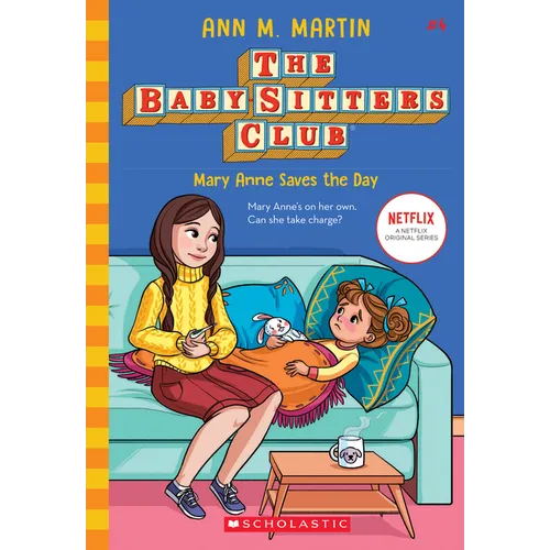 Mary Anne Saves the Day (the Baby-Sitters Club #4): Volume 4 - Library Binding