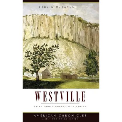 Westville: Tales from a Connecticut Hamlet - Hardcover