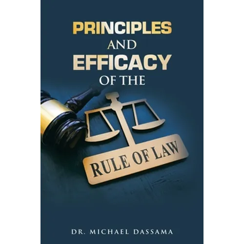 Principles and Efficacy of the Rule of Law - Paperback