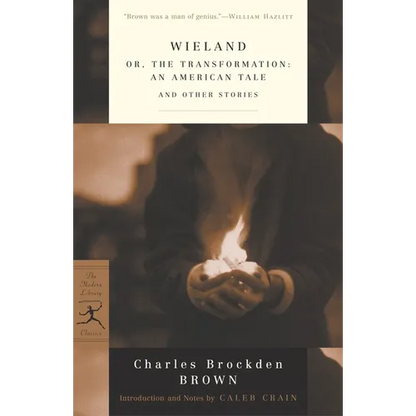 Wieland: Or, the Transformation: An American Tale and Other Stories - Paperback