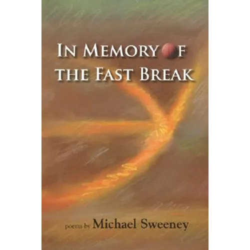 In Memory of the Fast Break - Paperback