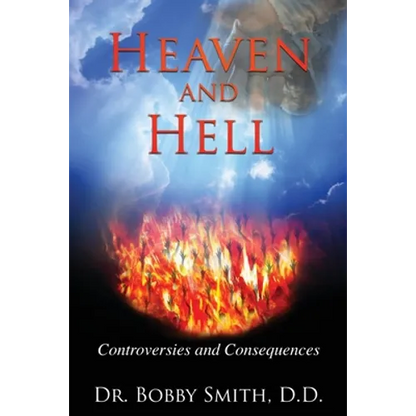 Heaven and Hell: Controversies and Consequences - Paperback