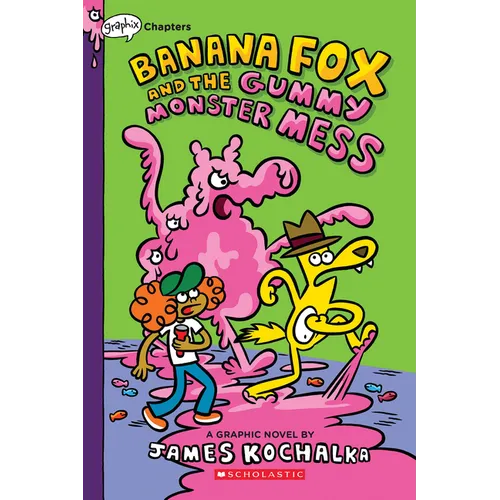 Banana Fox and the Gummy Monster Mess: A Graphix Chapters Book (Banana Fox #3): Volume 3 - Paperback