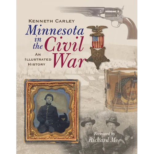 Minnesota in the Civil War: An Illustrated History - Paperback