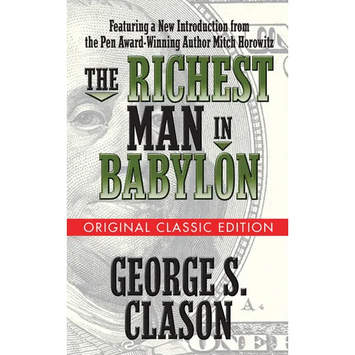 The Richest Man in Babylon (Original Classic Edition) - Paperback