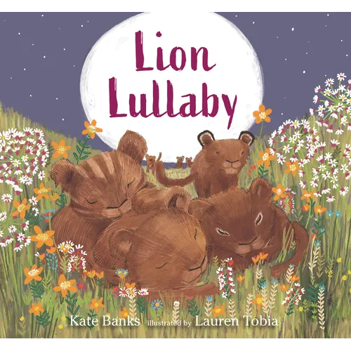 Lion Lullaby - Hardcover