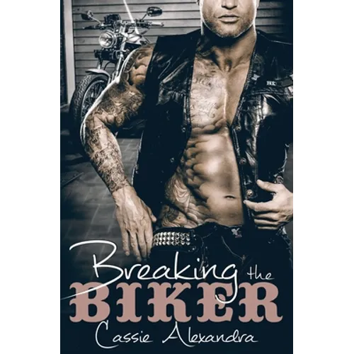 Breaking the Biker - Paperback