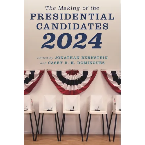 The Making of the Presidential Candidates 2024 - Hardcover