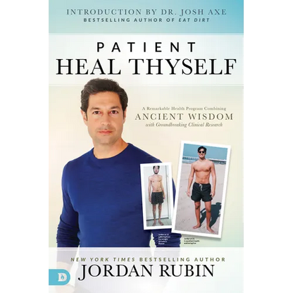 Patient Heal Thyself: A Remarkable Health Program Combining Ancient Wisdom with Groundbreaking Clinical Research - Paperback