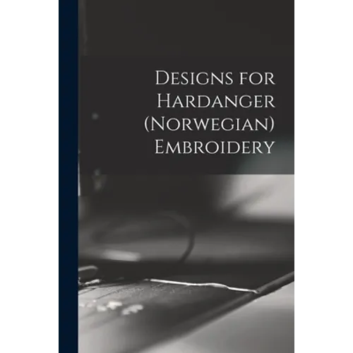 Designs for Hardanger (Norwegian) Embroidery - Paperback
