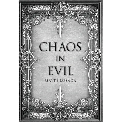 Chaos in Evil - Hardcover