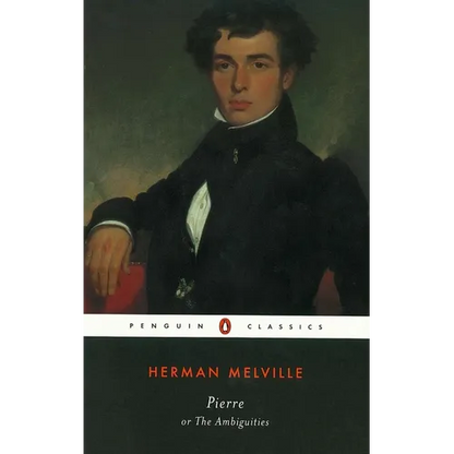 Pierre: or, The Ambiguities - Paperback
