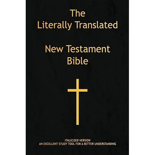 The Literally Translated New Testament Bible - Paperback
