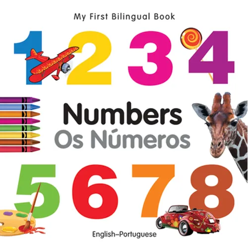 My First Bilingual Book-Numbers (English-Portuguese) - Board Book
