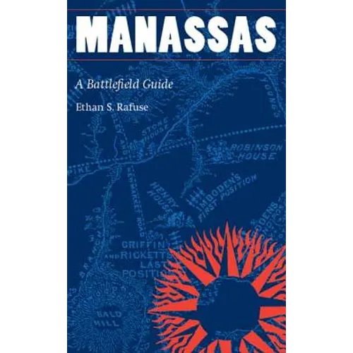 Manassas: A Battlefield Guide - Paperback