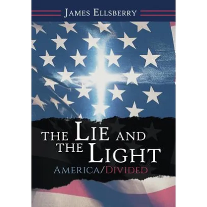 The Lie and the Light: America/Divided - Hardcover