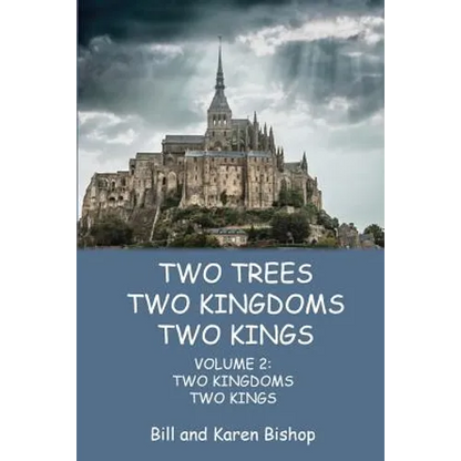Two Trees, Two Kingdoms, Two Kings: Vol 2: Two Kingdoms, Two Kings - Paperback