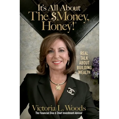 It's All about the $Money, Honey!: Real Talk about Building Wealth - Paperback