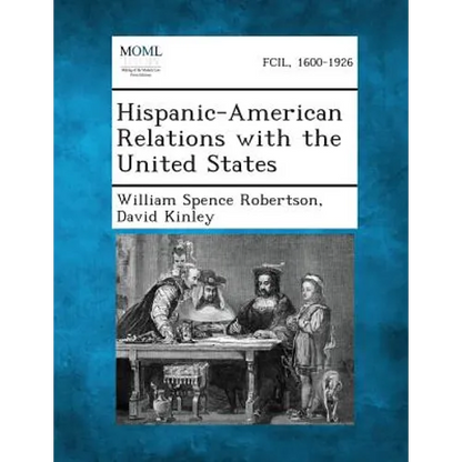 Hispanic-American Relations with the United States - Paperback