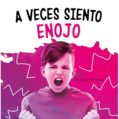A Veces Siento Enojo (Sometimes I Feel Angry) - Paperback