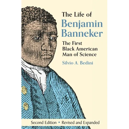 The Life of Benjamin Banneker: The First African-American Man of Science - Paperback