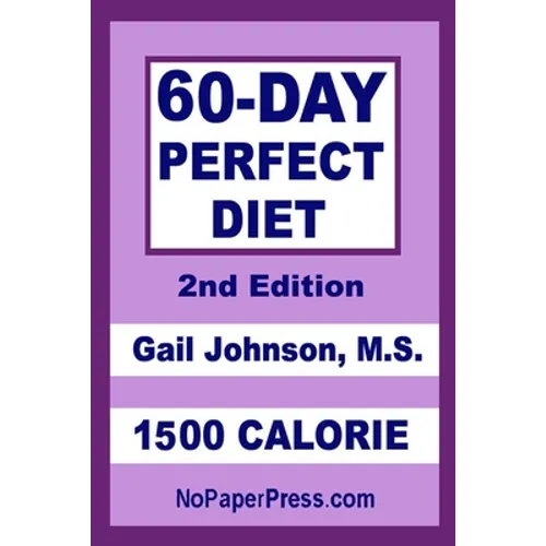 60-Day Perfect Diet - 1500 Calorie - Paperback