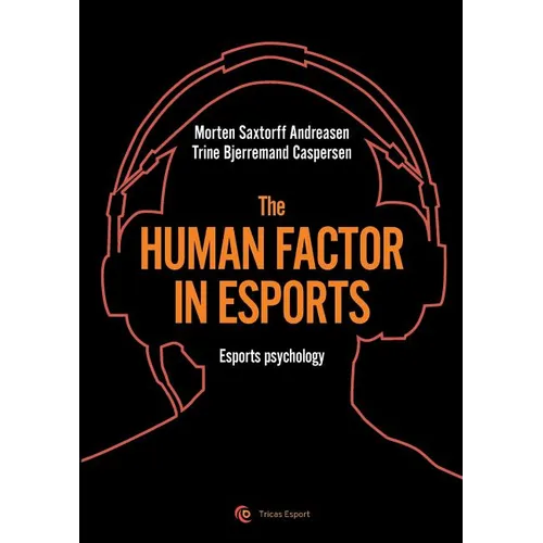 The human factor in esport: Esport psychology - Paperback
