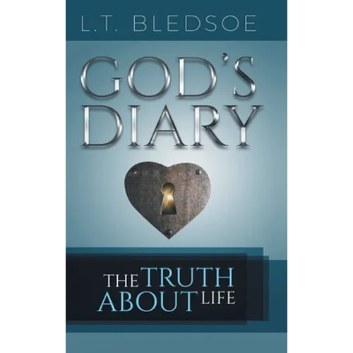 God's Diary: The Truth About Life - Hardcover
