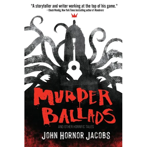 Murder Ballads and Other Horrific Tales - Paperback