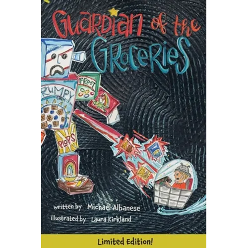 Guardian of the Groceries - Hardcover