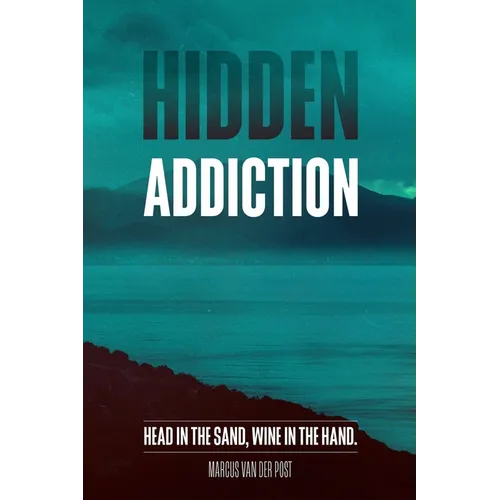 Hidden Addiction - Paperback