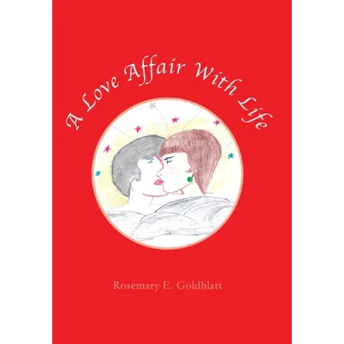 A Love Affair with Life - Hardcover