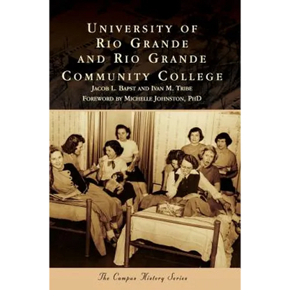 University of Rio Grande and Rio Grande Community College - Hardcover