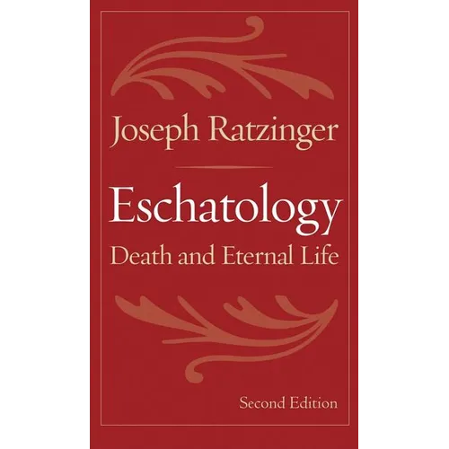 Eschatology: Death and Eternal Life - Paperback