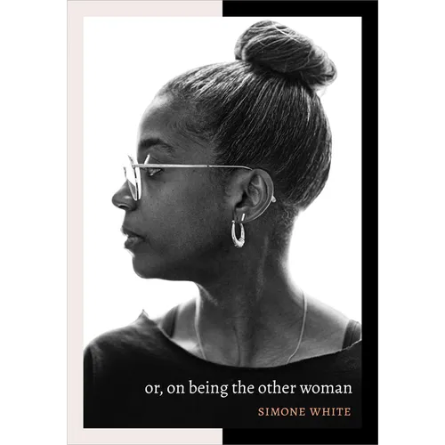 Or, on Being the Other Woman - Hardcover