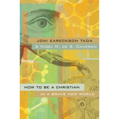 How to Be a Christian in a Brave New World - Paperback