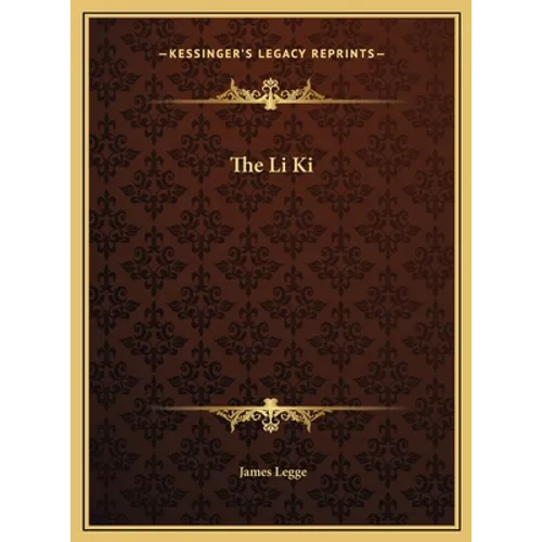 The Li Ki - Hardcover