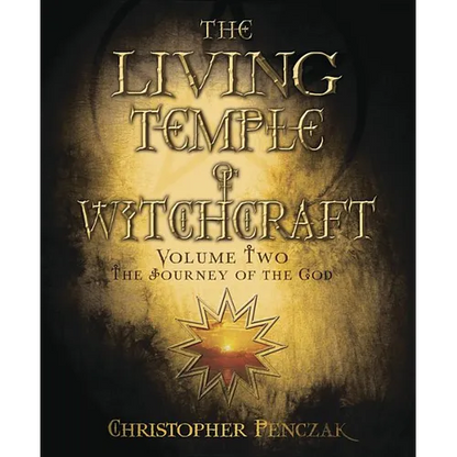 The Living Temple of Witchcraft Volume Two: The Journey of the God - Paperback