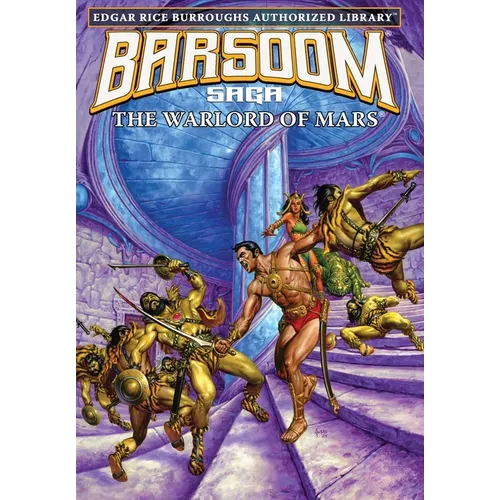 The Warlord of Mars: Edgar Rice Burroughs Authorized Library / Barsoom Saga 3 - Hardcover