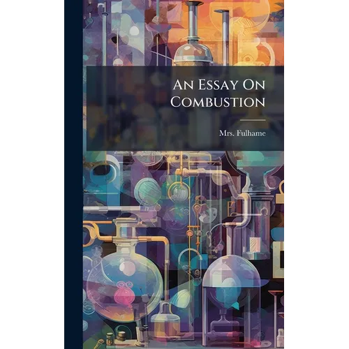 An Essay On Combustion - Hardcover