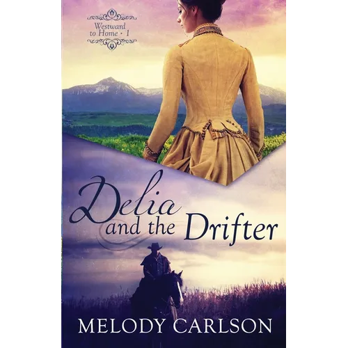 Delia and the Drifter - Paperback