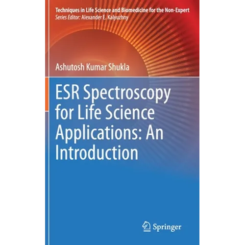 Esr Spectroscopy for Life Science Applications: An Introduction - Hardcover