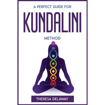 A Perfect Guide for Kundalini Method - Paperback