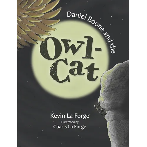 Daniel Boone And The Owl-Cat - Hardcover