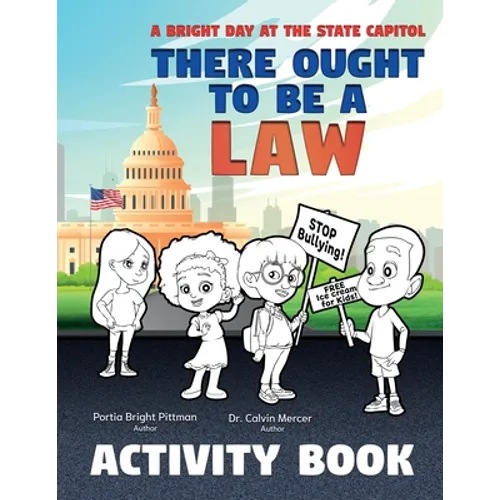 There Ought to Be a Law (Activity Book); A Bright Day at the State Capitol - Paperback