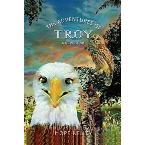 The Adventures of Troy A New Home - Paperback